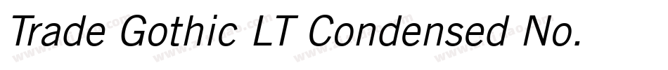 Trade Gothic LT Condensed No. 18 Oblique字体转换